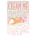 Cream Me Daddy Cannoli Die Cut Sticker