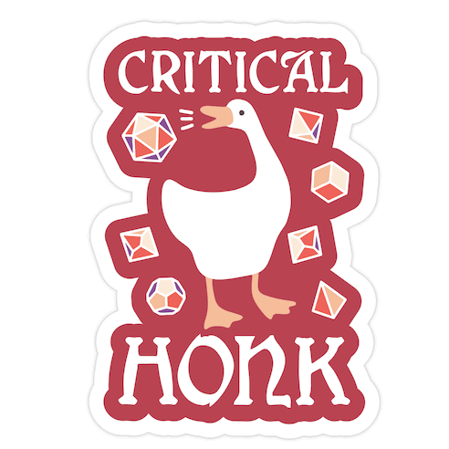 Critical Honk Die Cut Sticker
