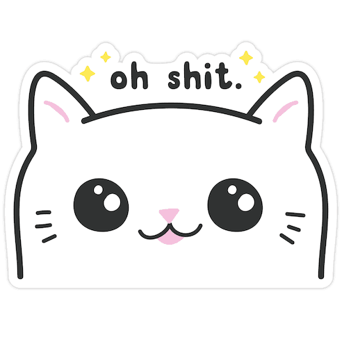 Cuss Cat Oh Shit Die Cut Sticker