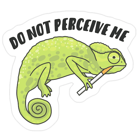 Do Not Perceive Me Chameleon Die Cut Sticker