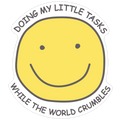Doing My Little Tasks While The World Crumbles Die Cut Sticker