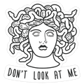 Don't Look At Me Medusa Die Cut Sticker