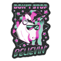 Don't Stop Believin' 80s Synthwave Unicorn Die Cut Sticker