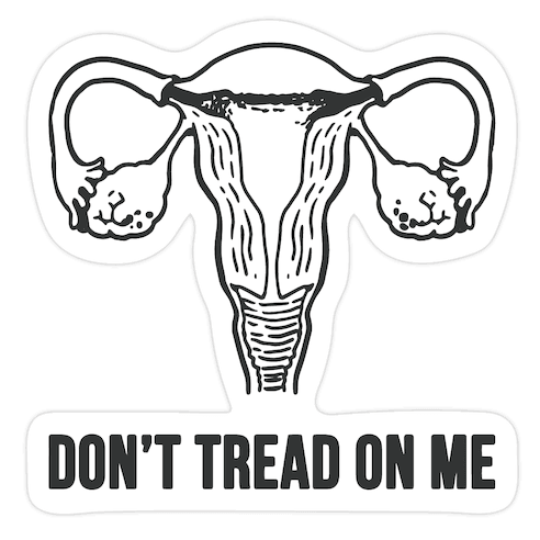 Don't Tread On Me (Pro-Choice Uterus) Die Cut Sticker