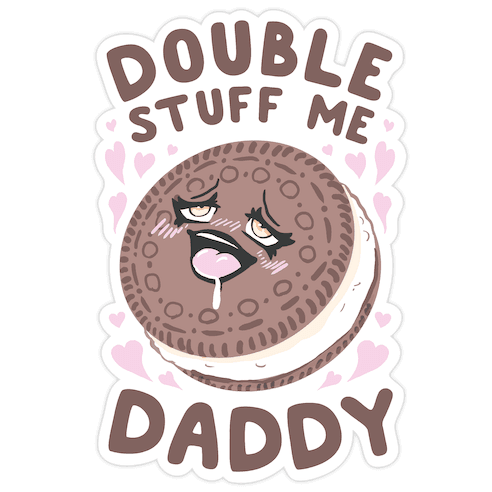 Double Stuff Me Daddy Die Cut Sticker