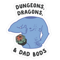 Dungeons, Dragons, & Dad Bods Die Cut Sticker