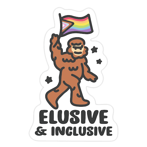 Elusive & Inclusive Die Cut Sticker