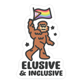 Elusive & Inclusive Die Cut Sticker
