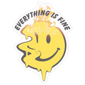 Everything Is Fine Melting Smiley Die Cut Sticker