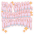 Ew Gross, Organized Religion Die Cut Sticker