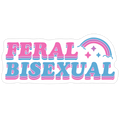 Feral Bisexual Die Cut Sticker