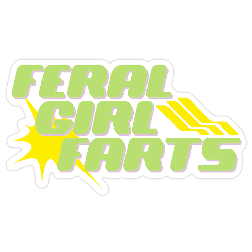 Feral Girl Farts Die Cut Sticker