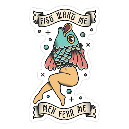 Fish Want Me Men Fear Me Reverse Mermaid Die Cut Sticker