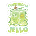 Forbidden Jello Die Cut Sticker
