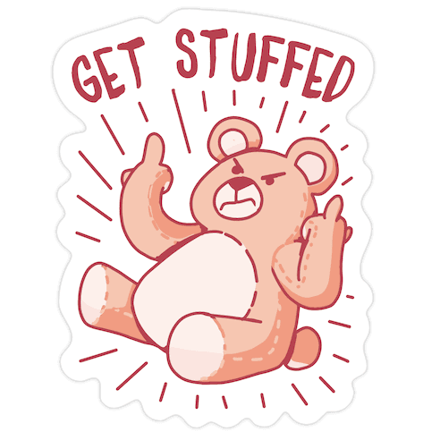 Get Stuffed Teddy Bear Die Cut Sticker