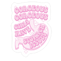 Gorgeous Gorgeous Girls Have Stomach Issues Die Cut Sticker