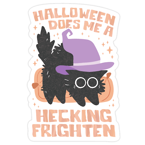 Halloween Does Me A Hecking Frighten Die Cut Sticker