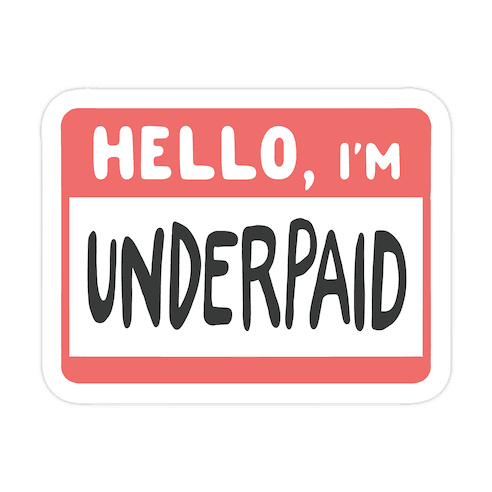 Hello, I'm UNDERPAID Die Cut Sticker