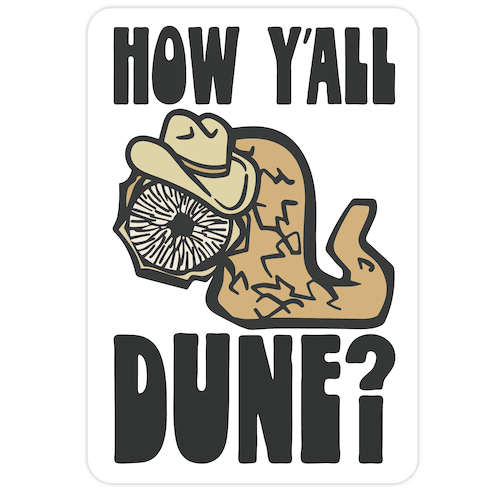 How Y'all Dune Die Cut Sticker