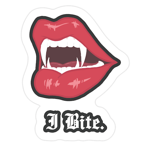 I Bite. Die Cut Sticker