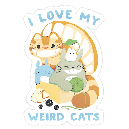 I love my weird cats Die Cut Sticker