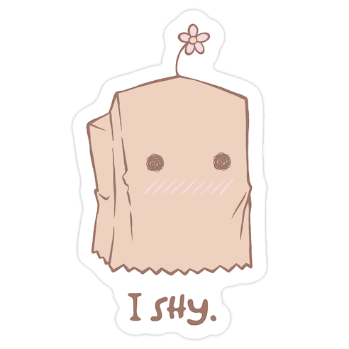 I Shy Paper Bag Die Cut Sticker