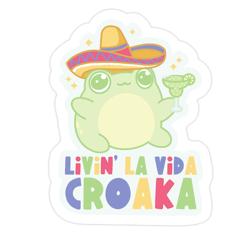 Livin' La Vida Croaka Die Cut Sticker