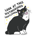 Look At This Distinguished Gentleman Cat Die Cut Sticker