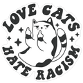 Love Cats Hate Racism Die Cut Sticker