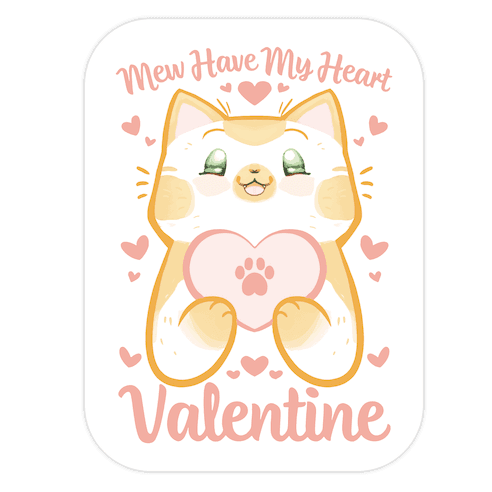 Mew Have My Heart, Valentine Die Cut Sticker