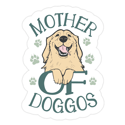 Mother Of Doggos Die Cut Sticker