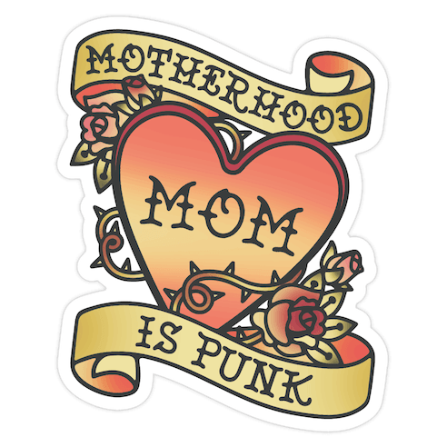 Motherhood Is Punk Die Cut Sticker