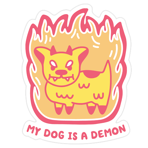 My Dog is a Demon Die Cut Sticker