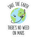 No Weed On Mars Die Cut Sticker