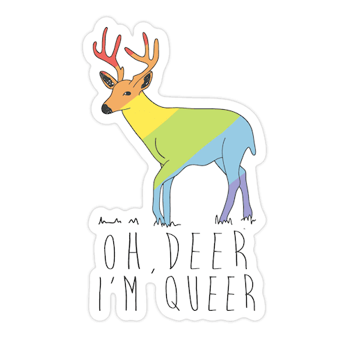 Oh Deer I'm Queer Die Cut Sticker