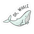 Oh Whale Die Cut Sticker