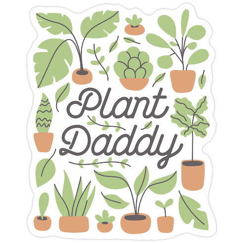Plant Daddy Die Cut Sticker