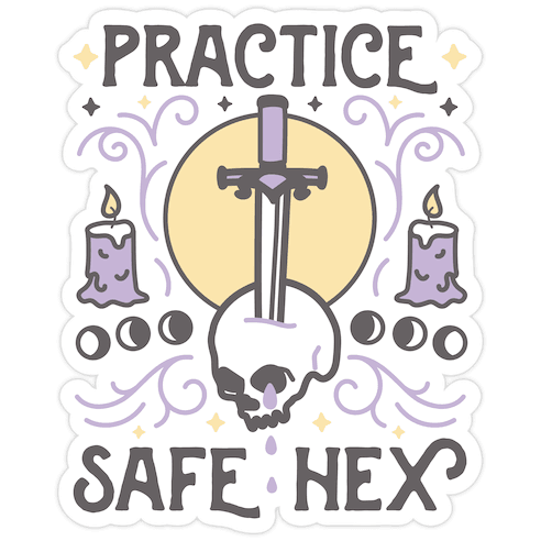 Practice Safe Hex Die Cut Sticker