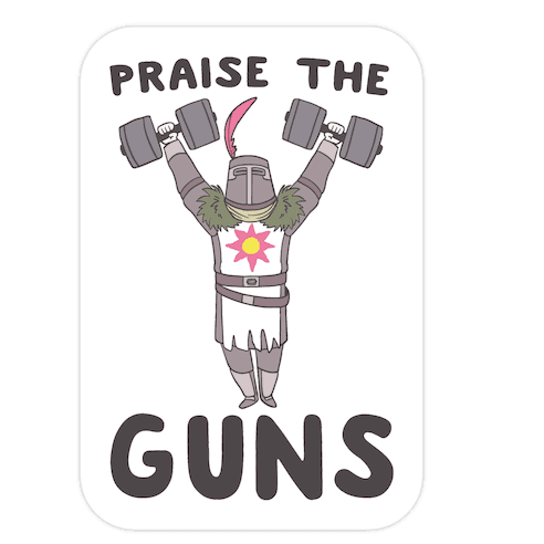 Praise the Guns - Dark Souls Die Cut Sticker