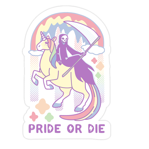 Pride or Die Die Cut Sticker