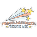 Procrastinate With Me Shooting Stars Die Cut Sticker