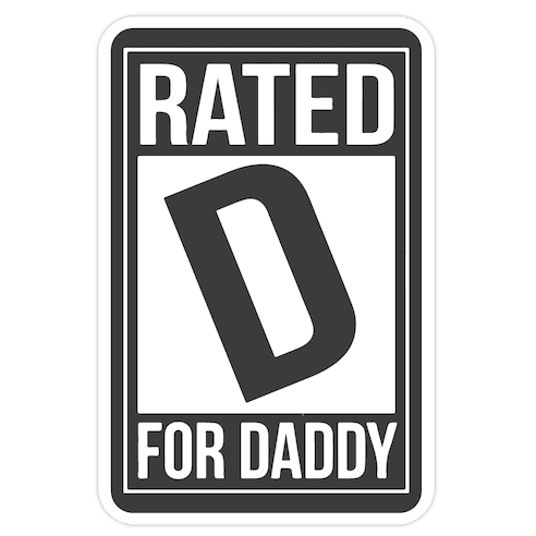 Rated D For DADDY Die Cut Sticker