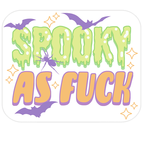 Spooky As F*** Die Cut Sticker