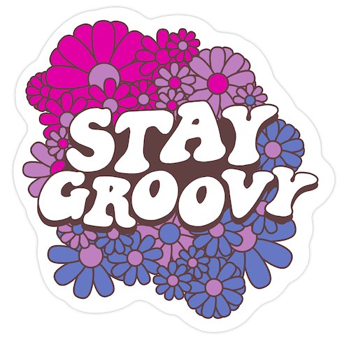 Stay Groovy (Bi Flag Colors) Die Cut Sticker