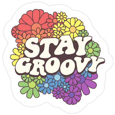 Stay Groovy (Pride Flag Colors) Die Cut Sticker