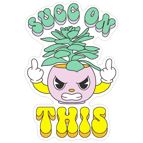 Succ On This Die Cut Sticker