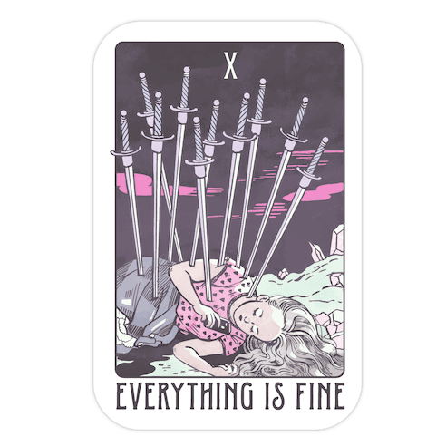 Ten Of Swords (Everything Is Fine) Die Cut Sticker