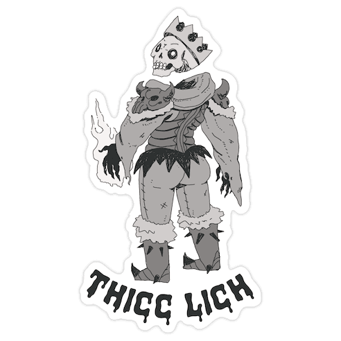 Thicc Lich Die Cut Sticker