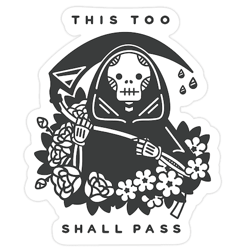 This Too Shall Pass Die Cut Sticker