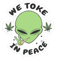 We Toke In Peace Die Cut Sticker